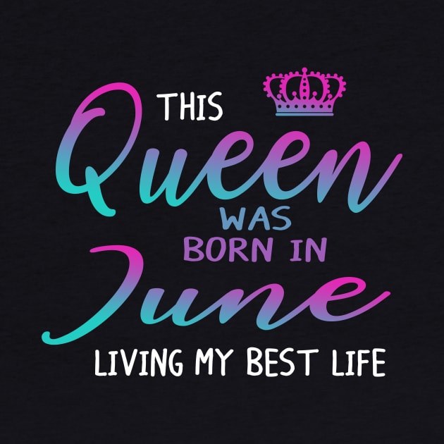 This Queen was born in June living my best life by crosszcp2